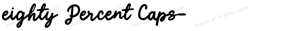 eighty Percent Caps字体转换